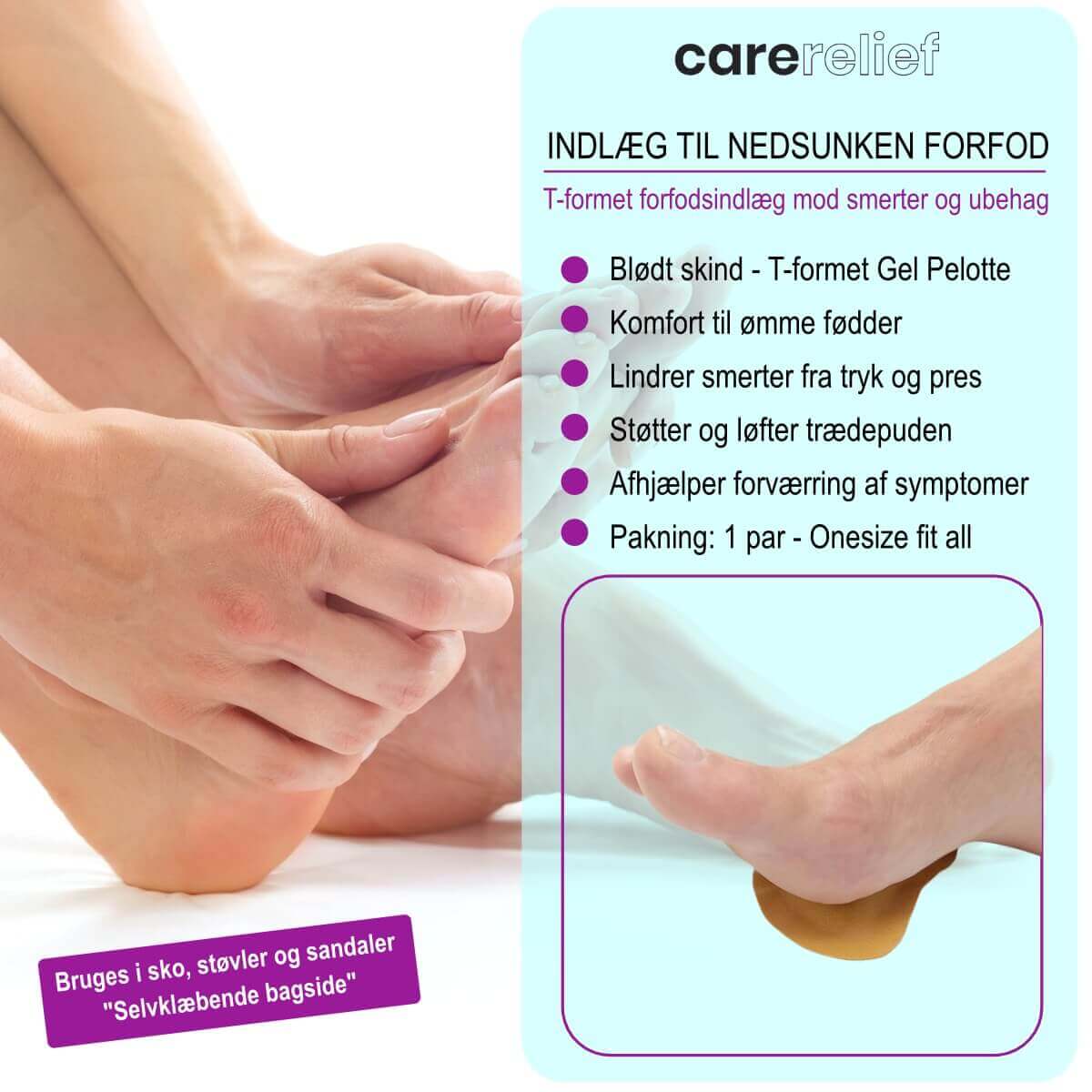 Køb forfodsindlæg af blødt skind med gel pelotte til nedsunken forfod online hos Carerelief. T-formet pedag Indlæg lindrer smerter og afhjælper symptomer hos mænd og kvinder. 